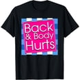 thumbnail image 1 of Funny Back Body Hurts Tee Quote Exercise Workout Gym Top T-Shirt, 1 of 4