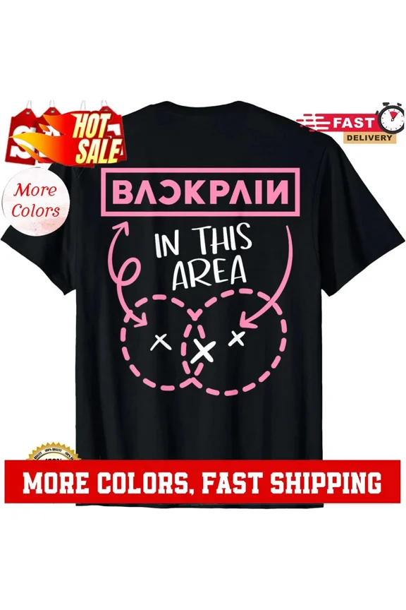 Funny Back Pain In This Area Back Pains Middle Aged T-Shirt