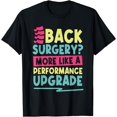 thumbnail image 1 of Funny Back Surgery Recovery T-Shirt, 1 of 4