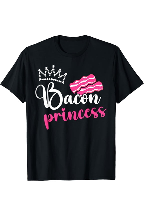 Funny Bacon Princess Gifts Girls Bacon Pork Meat Food Lover T-ShirtMen and women, Black T-shirt, size: Extra large