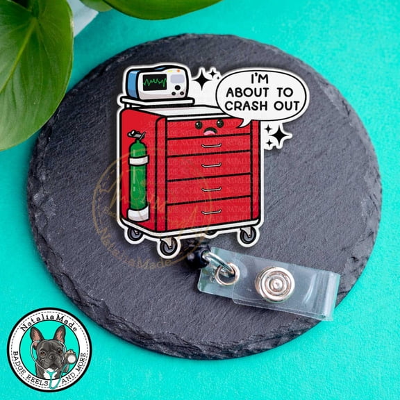 Funny Badge Reel: About To Crash Out Crash Cart Retractable ID Badge Holder for Nurses, RRT Respiratory, Doctors, Rapid Response Code Team