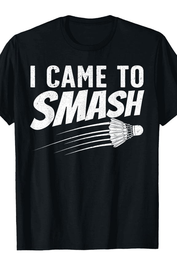Funny Badminton For Men Women Badminton Players T-Shirt