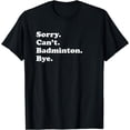 thumbnail image 1 of Funny Badminton Gift for Men Women Boys or Girls T-Shirt, 1 of 3