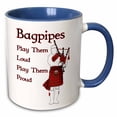 thumbnail image 1 of 3drose, Funny Bagpipes Scottish Humor Bagpipes Play Them Loud Play Them Proud, 11oz Two-tone Blue Mug, 1 of 6
