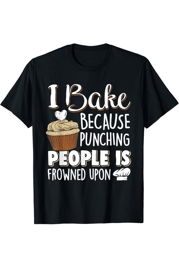 Funny Baker T-Shirt Sarcastic Baking Gift for Men Women Retro Cupcake Pastry Chef Graphic Tee