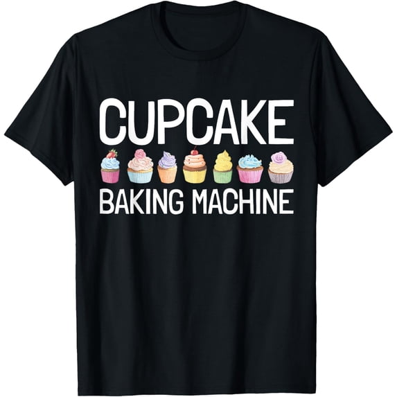 Funny Baking Confectioner Pastry Chef Baker I Cupcake T-Shirt