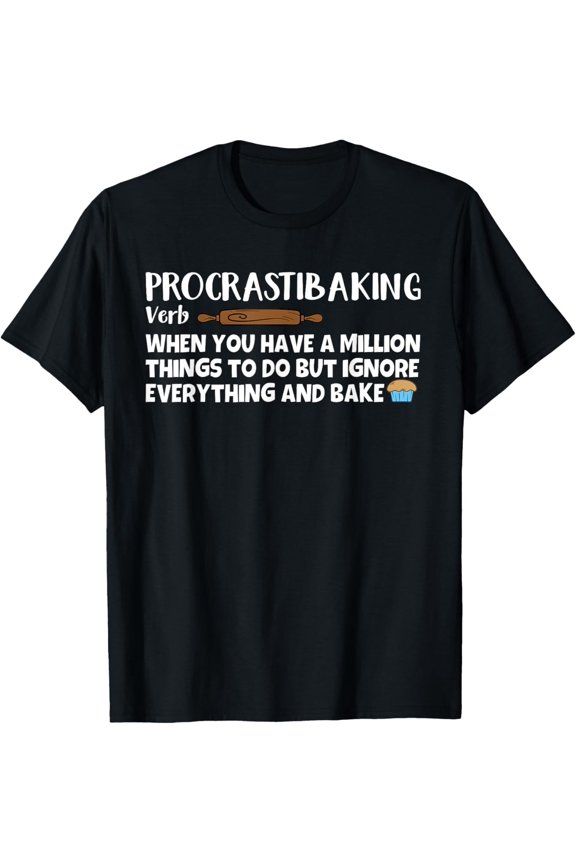 Funny Baking Design For Men Women Pastry Baker Cake Baking T-Shirt