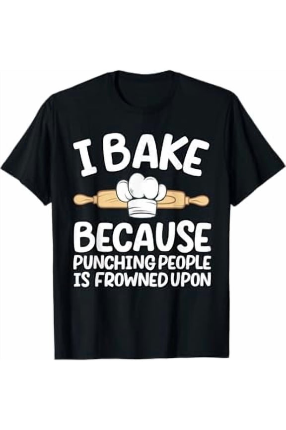 Funny Baking Design For Men Women Pastry Chef Baking Baker T-Shirt, Unisex T-Shirt