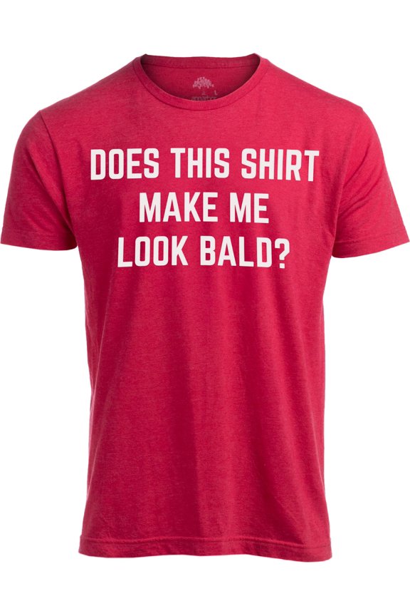 Funny Bald Guy Humor T-Shirt for Dads, Husbands, and Grandpas - Great Gift Idea