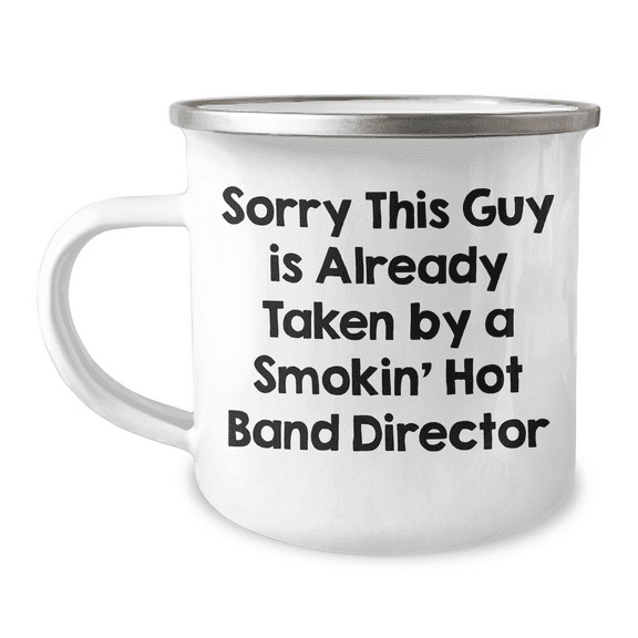 Funny Band Director Gifts for Him, Sorry This Guy Is Already Taken By A Smokin' Hot Band Director, Camping Mug, Father's Day Unique Gifts from Men