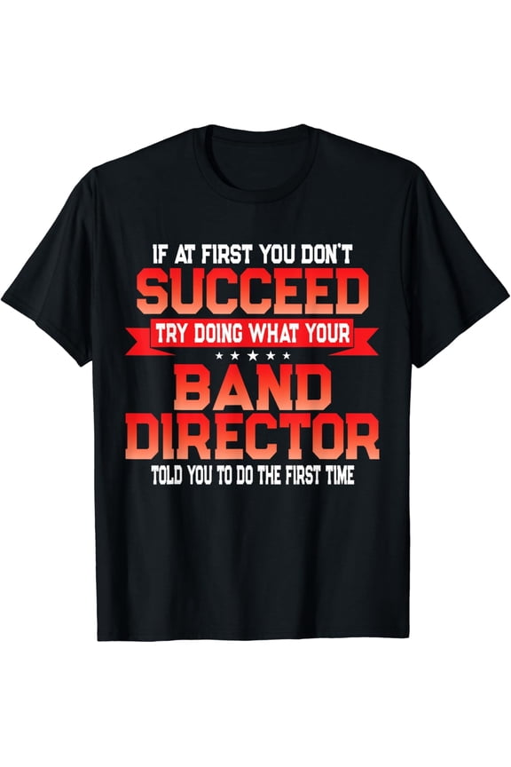 Funny Band Director T-Shirt Sarcastic Music Teacher Gift Idea Retro Musician Apparel Men Women Short Sleeve Tee