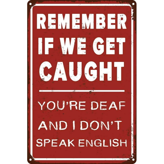 Funny Bar Signs Remember If We Get Caught Vintage Metal Tin Sign Man Cave Outdoor Accessories Decor Street Garage Shop Car Sign For Bedroom Art Wall Decor 8x12 Inch