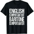 thumbnail image 1 of Funny Baritone Quote - Choir Orchestra Music Lover T-Shirt, 1 of 4