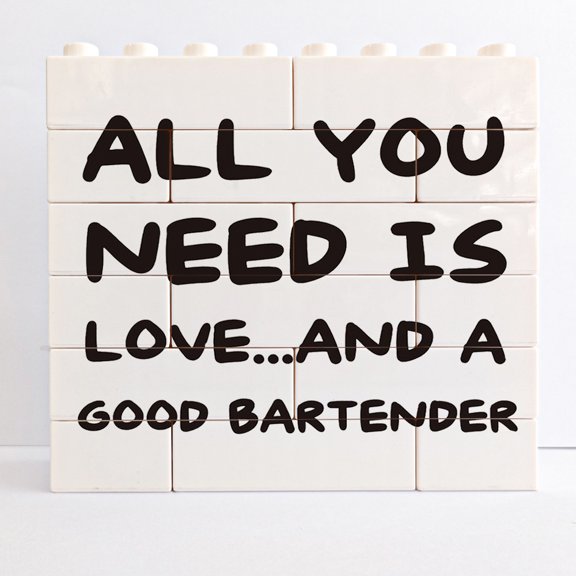 Funny Bartender Gift All You Need Is Love And A Good Bartender Sign Office Desk Decor Motivational Building Bricks Blocks Puzzles Decorative Rustic Farmhouse Decor