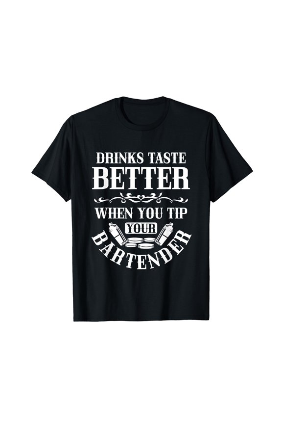 Funny Bartender T-Shirt for Drink Lovers - Perfect Gift for Servers and Barkeeps