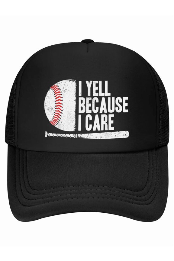 Funny Baseball Fan Humor I Yell Because I Care Baseball Dads Baseball Cap