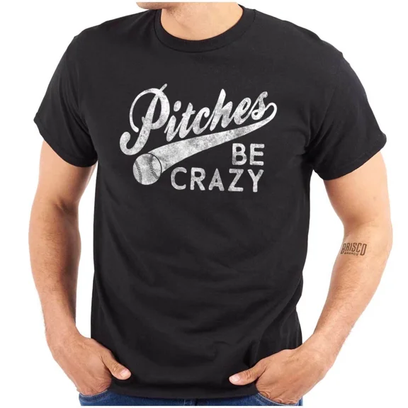 Funny Baseball Pun Pitches Be Crazy Joke Sports Humor Fun Unisex T-Shirt, up to Size 5XL