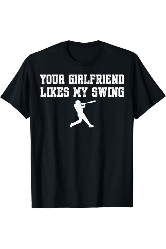 Funny Baseball Quote Your Girlfriend Likes My Swing Youth T-Shirt