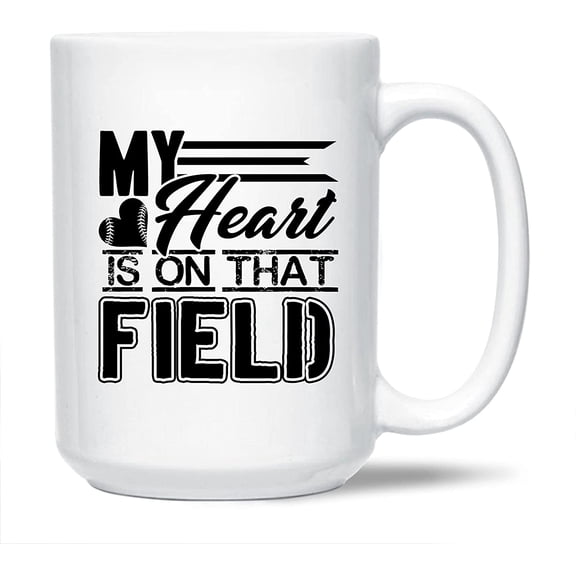 Funny Baseball White Mug Gift Ideas For Family / Friends, My Heart Is On That Field Coffee Mug, Funny Baseball Cups Gifts, Baseball Ceramic Teacup 15 Oz.