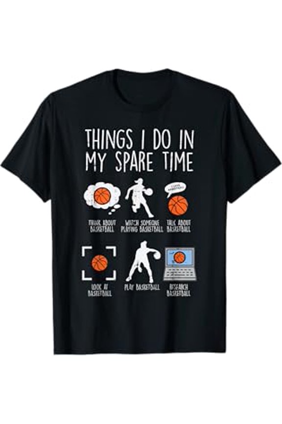 Funny Basketball Activities T-Shirt for Men and Women - Perfect for Spare Time Fun