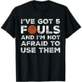 thumbnail image 1 of Funny Basketball Player - Hoops 5 Fouls T-Shirt, 1 of 4