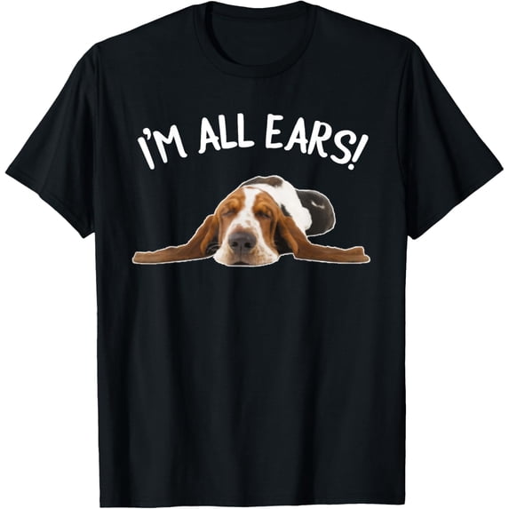 Funny Bassett Hound - I'm All Ears T-ShirtMen and women, White Black T-shirt, size: Extra large S-660XL