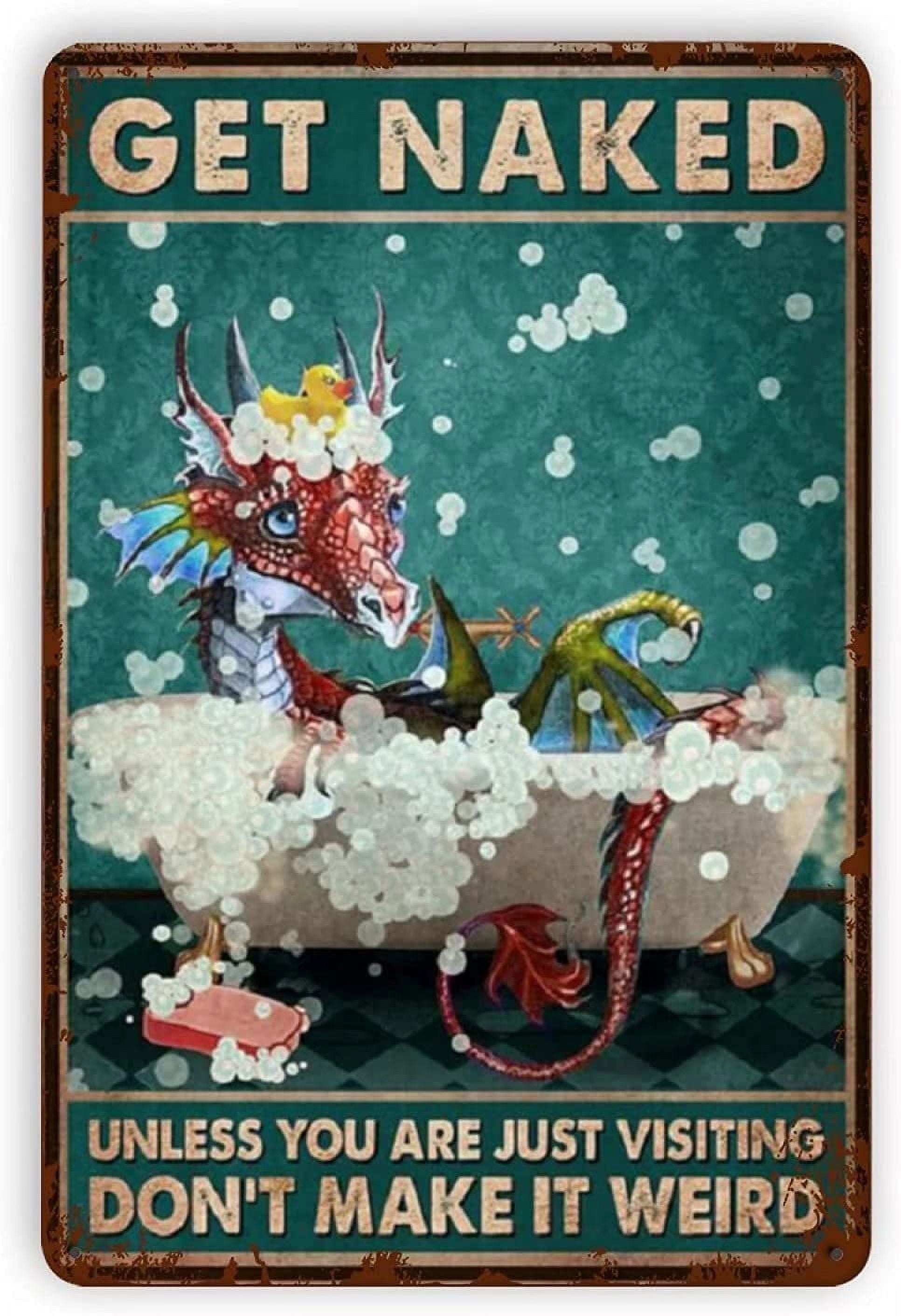 Funny Bathroom Metal Tin Sign Wall Decor Vintage get naked Dragon Tin 