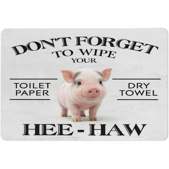 Funny Bathroom Quote Metal Tin Sign, Cute Pig Illustration Farmhouse Wall Decor, 8 x 12 Inch
