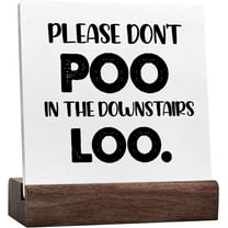 Funny Bathroom Sign Decor,Please Don'T Poo In The Downstairs Loo Ceramic Desk Sign Desk Decor,Bathroom Reminder Signs,Humorous Bathroom Signs