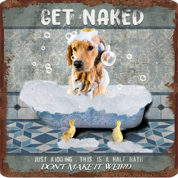 Funny Bathroom Signs, Just Kidding This is A Half Bath Vintage Tin Sign, Restroom Sign Decor, Great Gift for Bathroom, Golden Retriever Dog Wall Art, Metal Tin Sign 12x12 inches