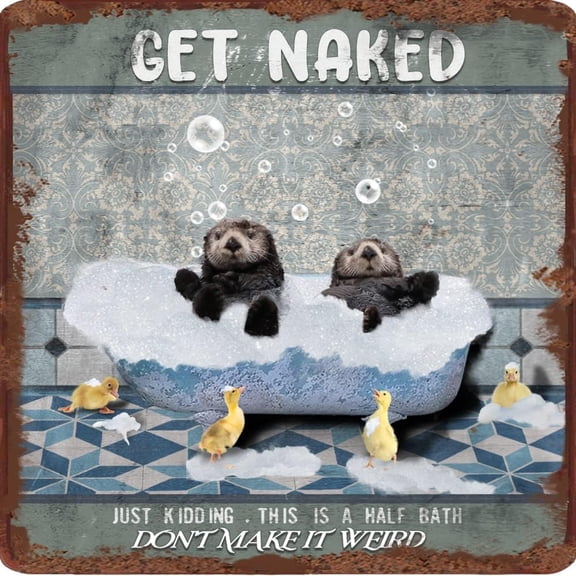 Funny Bathroom Signs, Just Kidding This is A Half Bath Vintage Tin Sign, Restroom Sign Decor, Great Gift for Bathroom, Otters Farmhouse Bathroom Wall Decoration, Metal Sign 12x12 inches
