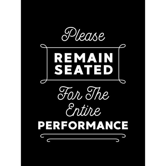 Funny Bathroom Wall Art Please Remain Seated Entire Performance Toilet Sign Bathroom Decor Unframed Wall Art Print Poster Home Decor Premium