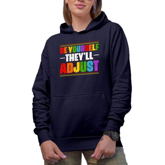 Funny Be Yourself, They'll Adjust, Inspirational Quote, Navy Blue Hooded Sweatshirt or Hoodie, 2XL
