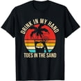 thumbnail image 1 of Funny Beach Quote Drink In My Hand Toes In The Sand T-Shirt, 1 of 4