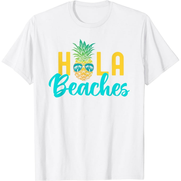 Hola Beaches Summer Beach Vacation T-Shirt Hola Beaches Summer Beach Vacation T-Shirt