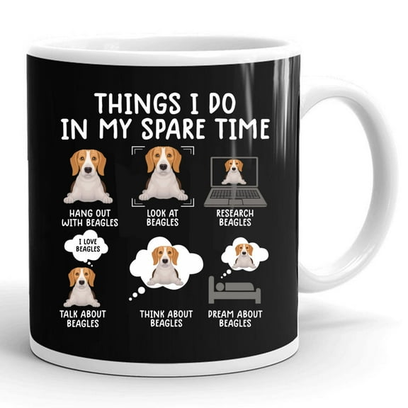 Funny Beagle Dog Beaglesh 6 Things I Do Gift Ceramic Mug 11oz (White;11oz)
