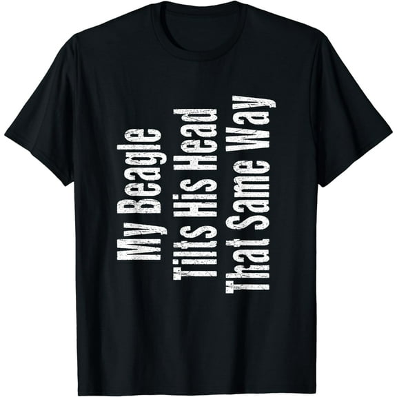 Funny Beagle Joke Shirt - Dog Owner - Beagle Lover T-Shirt