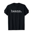 thumbnail image 1 of Funny Beans Graphic Tee Minimalist Food Humor Gift, 1 of 5