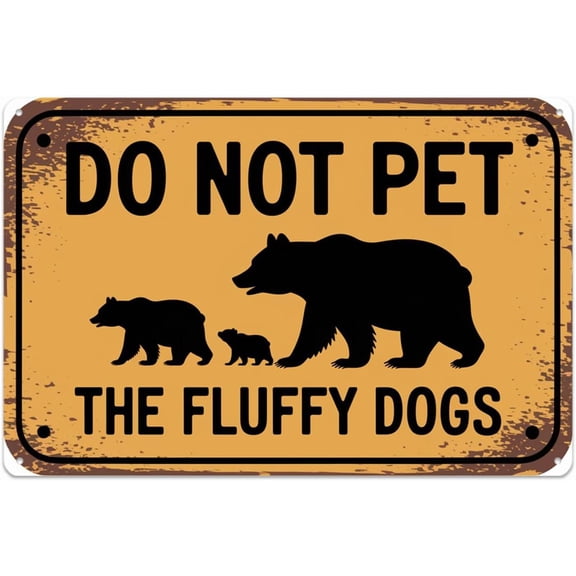 Funny Bear Family Do Not Pet Tin Sign Vintage Bear Family Metal Sign Suitable for outdoor decoration, home garden bar 8 x 12, easy to hang