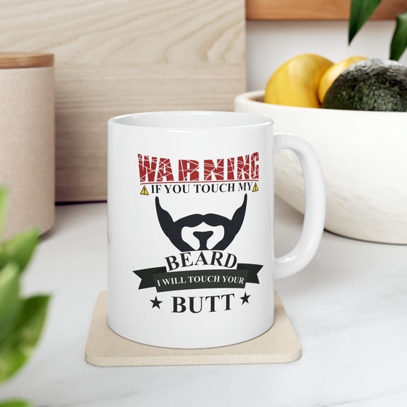 Beard Lovers 11 oz Coffee Mug - Touch My Beard White Ceramic Gift