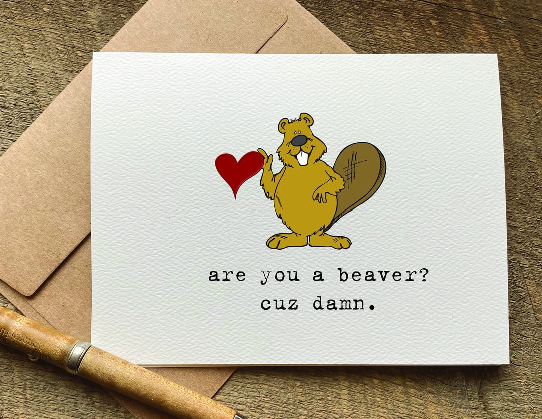Funny Beaver Card – “Are You a Beaver? Cuz Damn.” Humorous Greeting ...