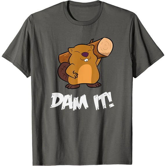 Funny Beaver Dam It rodent beaver dam Unisex T-Shirt for Men Women Kids Toddler,Charcoal Color,Size 4XL