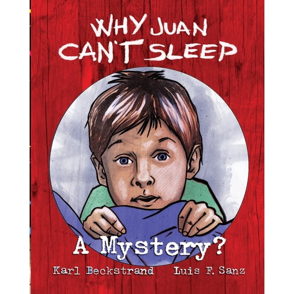 Funny Bedtime Stories (Multicultural) Why Juan Can't Sleep: A Mystery, Book 3, (Paperback)