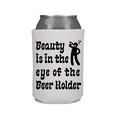 thumbnail image 1 of Funny Beer Can Cooler, Beauty Is In The Eye Of The Beer Holder Can Coolie, Funny Coolies Drink Accessory, Beer Sleeves, Party Gift Favors (White), 1 of 4