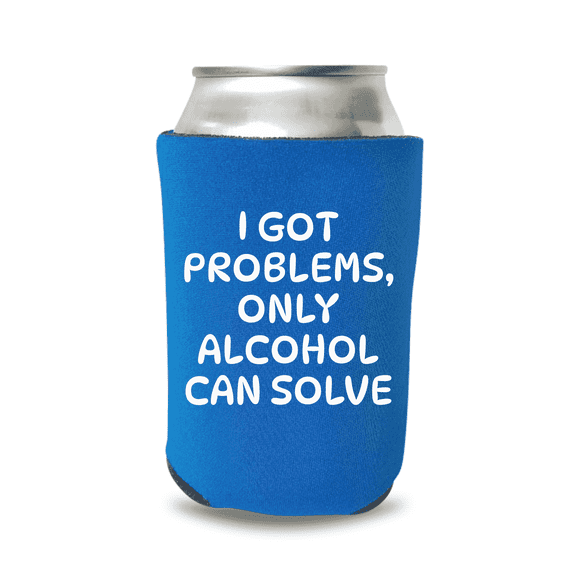 Funny Beer Can Cooler, I Got Problems Only Alcohol Can Solve Coolie, Insulated Beverage Sleeve, Party Gift Favor and Drink Accessory