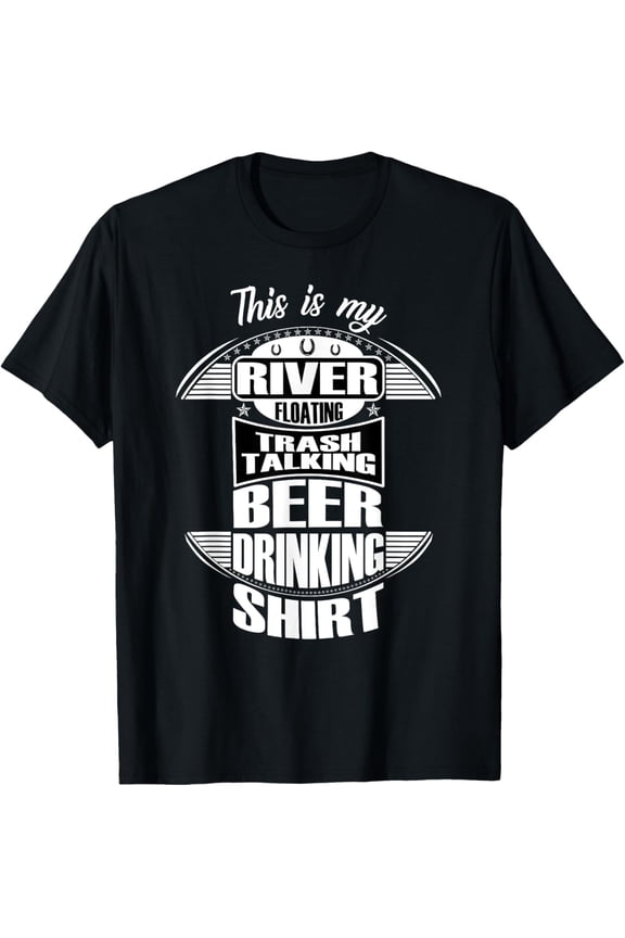 Funny Beer Drinking River Rafting Hilarious River Rat Gift T-Shirt