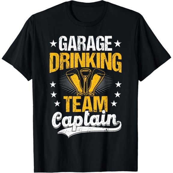 Funny Beer Garage Drinker Garage Drinking Team Captain T-Shirt