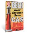 thumbnail image 1 of Funny Beer Now Cheaper Than Gas Metal Sign Novelty Man Cave Home Bar Garage Shop Decor Pub Wall Art, 1 of 7