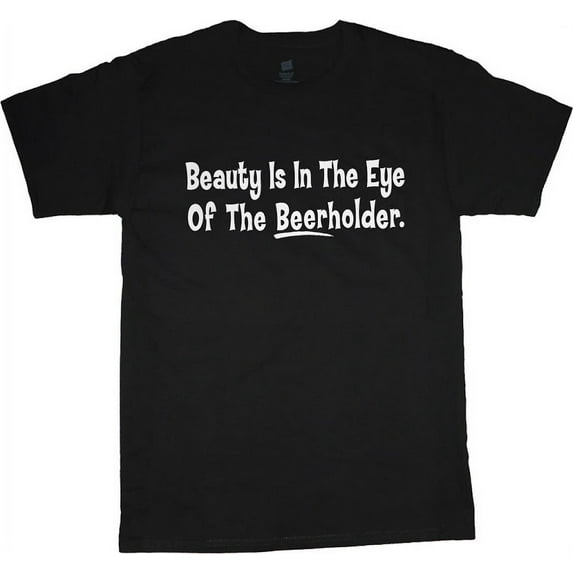 Funny Beer Saying T-shirt Men's Graphic Tee
