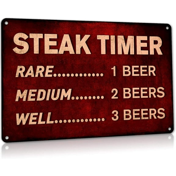 Funny Beer Sign Steak Timer - Metal BBQ Rules Sign, Outdoor Tin Signs for Patio, Kitchen, Pub, Man cave, Tiki Bar Decor 12x8 Inch Aluminum